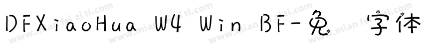 DFXiaoHua W4 Win BF字体转换